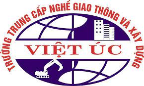 Trường Trung cấp nghề Giao thông và Xây dựng Việt Úc